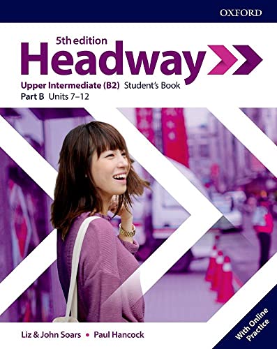 Headway: Upper-Intermediate. Student's Book B with Online Practice (Headway Fifth Edition)